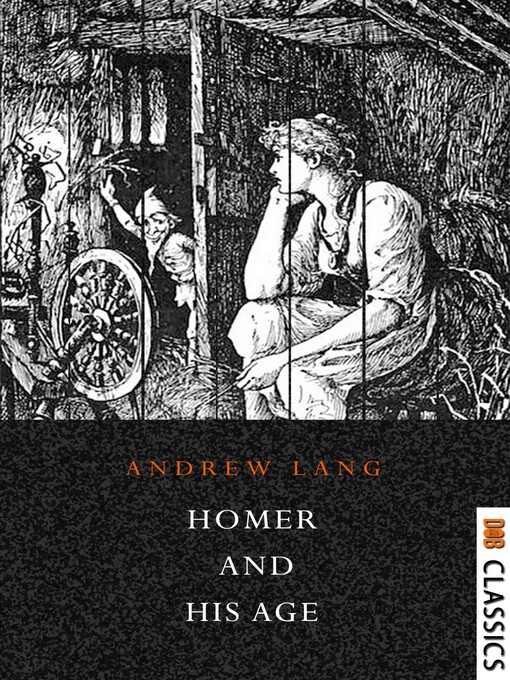 Title details for Homer and His Age by Andrew Lang - Available